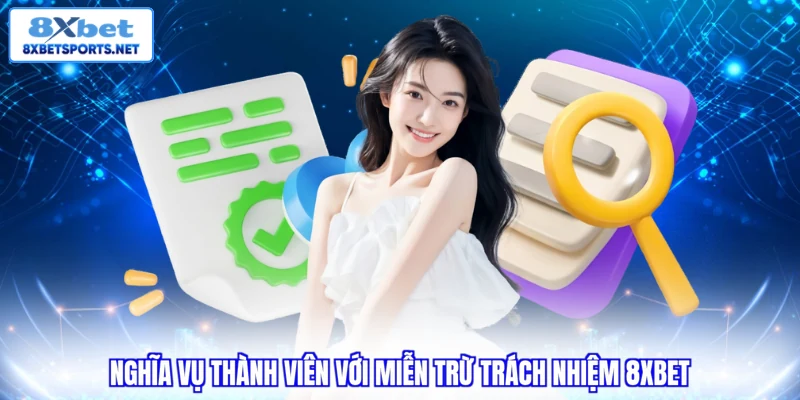 Nghĩa vụ thành viên với miễn trừ trách nhiệm 8xbet