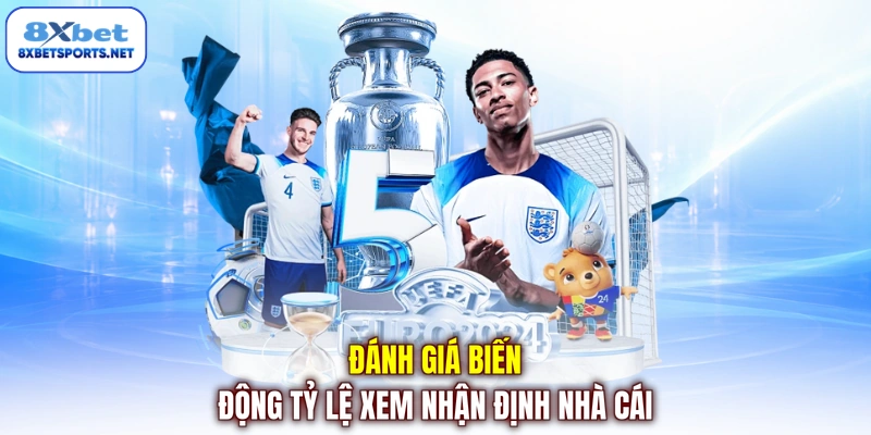 Đánh giá biến động tỷ lệ xem nhận định nhà cái
